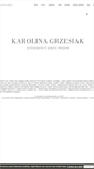 Mobile Screenshot of karolinagrzesiak.com